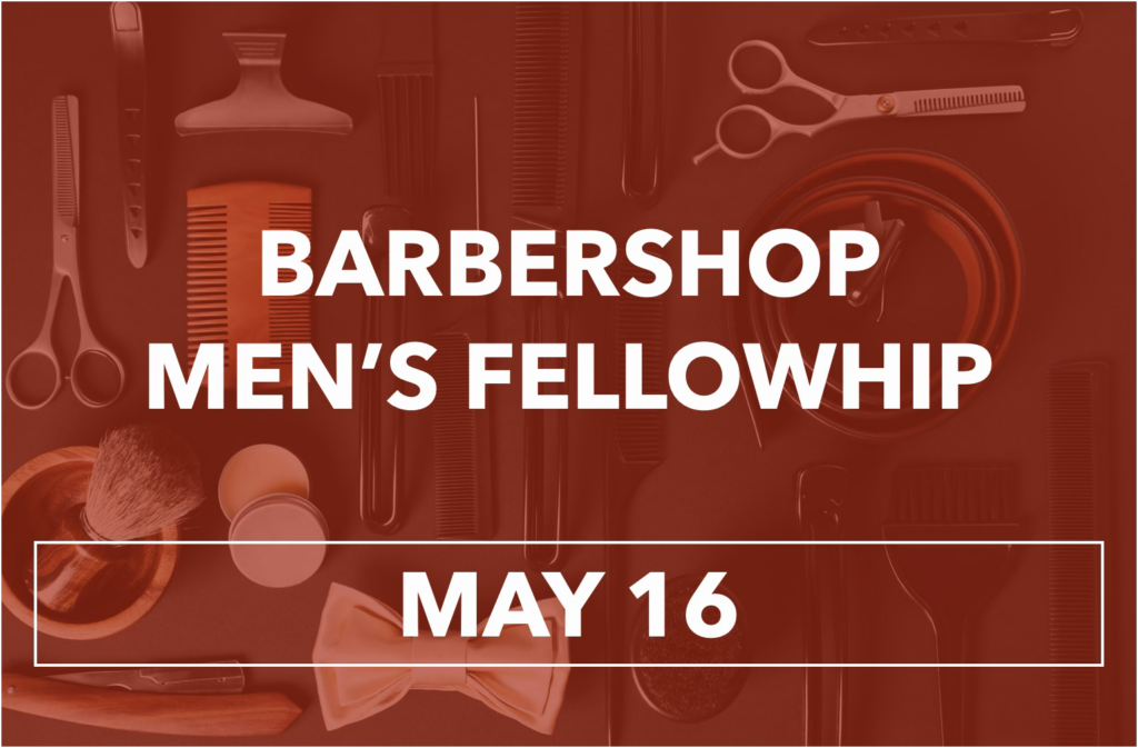 The next Men’s Barbershop Class will be held on May 16, 2026, at 9:00 AM. Class will be held at the church building in the Marshall Keeble Fellowship Hall.