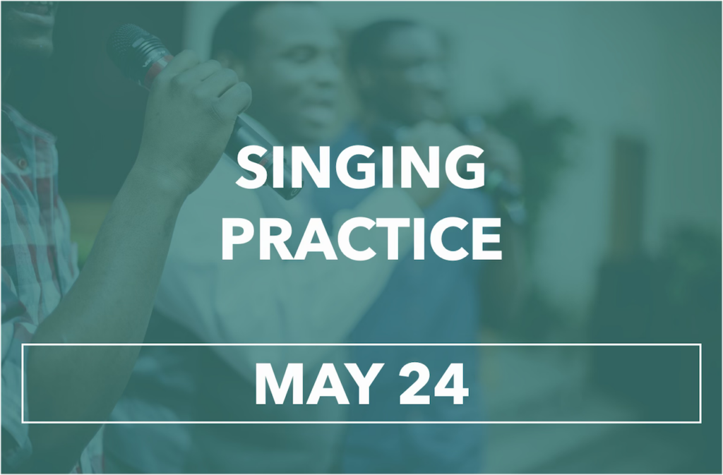 There will be a congregational singing practice immediately after morning worship on May 24, 2026. We encourage all who are interested to come learn new hymns and build community through music. All voices are welcome, and food will be served after practice is over.